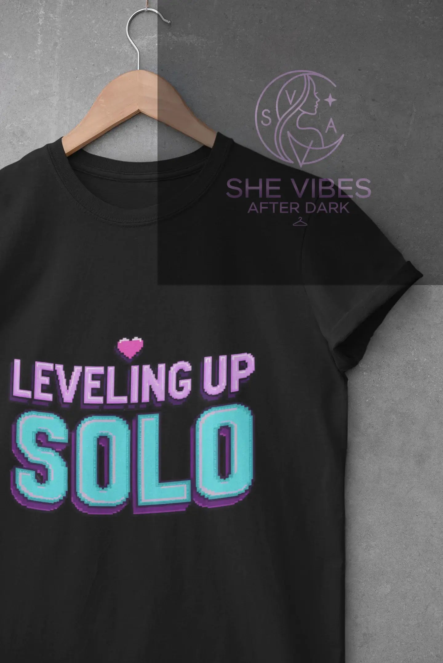 Leveling Up Solo T-Shirt, Single Life Shirt, Independent Woman Gift, Empowered Girl Top, Anti-Valentine's Day Tee Yoycol