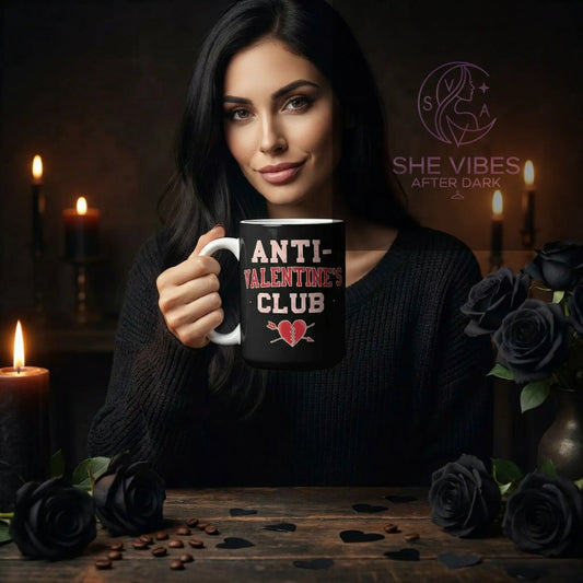 ANTI-VALENTINE'S CLUB Mug, SINGLE LIFE Coffee Mug, Sarcastic Anti-Valentine's Gift, 15oz Galentine's Day Mug Yoycol  Mug SHE VIBES AFTER DARK