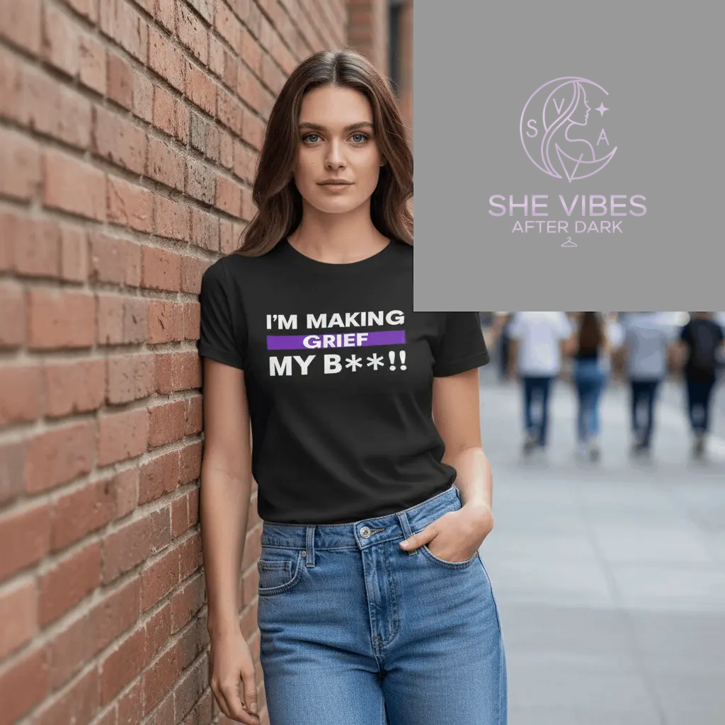 Grief Is My Bitch Shirt – Single Life Empowerment Tee for Independent Women | Anti-Settling Confidence Apparel