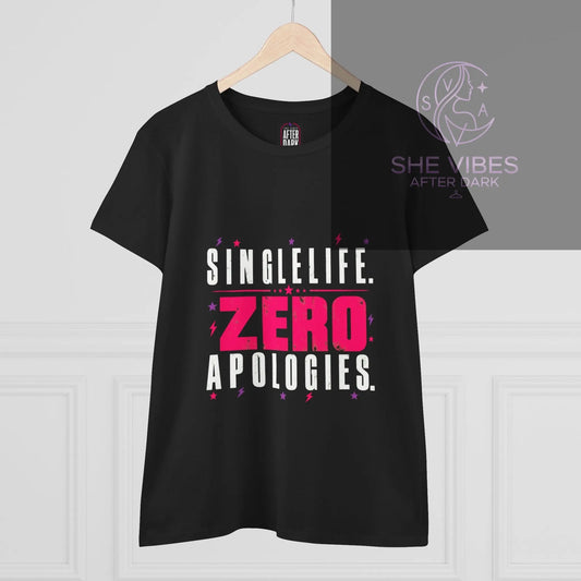 Single Life. Zero Apologies. Women's Tee Printify  T-Shirt SHE VIBES AFTER DARK