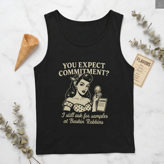 “You Expect Commitment?” Racerback Tank – Retro Ice Cream Quote Top for Single Girls Yoycol  Tank Top SHE VIBES AFTER DARK